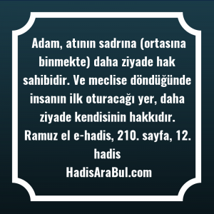   Adam, atının sadrına (ortasına binmekte) ... ile başlayan hadis