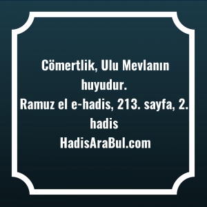  Cömertlik, Ulu Mevlanın ... hadisinin tamamı