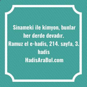   Sinameki ile kimyon, bunlar her ... hadisi