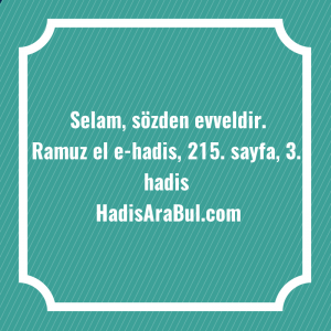   Selam, sözden ... hadisi şerifi