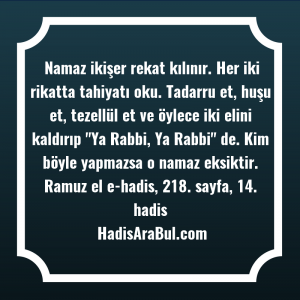   Namaz ikişer rekat kılınır. Her ... hadisi