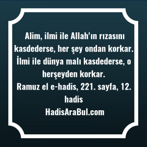   Alim, ilmi ile Allah'ın rızasını ... ile başlayan hadis