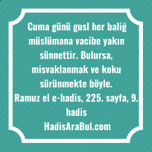   Cuma günü gusl her baliğ ... hadisi